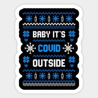 Bay It's Covid Outside Sticker